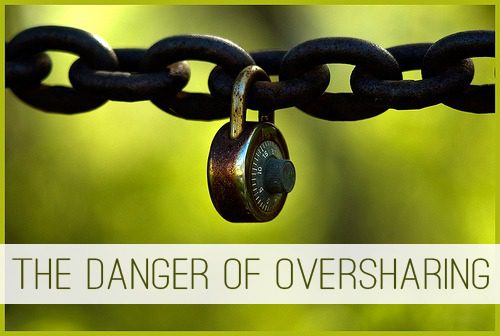 The Dangers of Oversharing on Social Media | lifeyourway.net