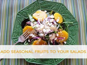 Read more about the article Add Seasonal Fruit to Your Salads