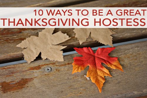 10 Ways to Be a Great Thanksgiving Host