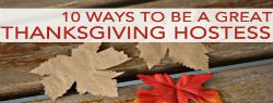 Read more about the article 10 Ways to Be a Great Thanksgiving Hostess