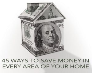 Read more about the article 45 Ways to Save Money In Every Area of Your Home