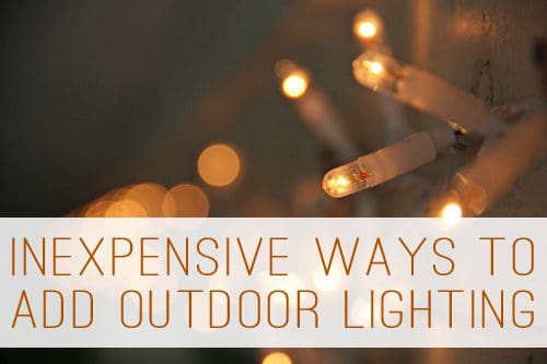 ligInexpensive Ways to Add Outdoor Lighting at lifeyourway.net