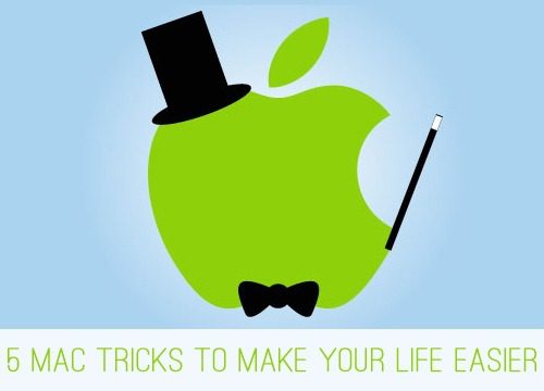 You are currently viewing 5 Mac Tricks to Make Your Life Easier