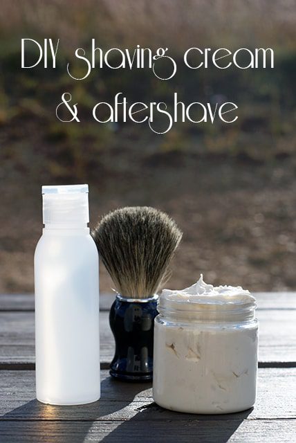 DIY Shaving Cream & Aftershave