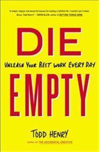 Die Empty by Todd Henry