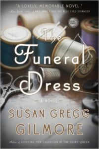The Funeral Dress: A Novel by Susan Gregg Gilmore