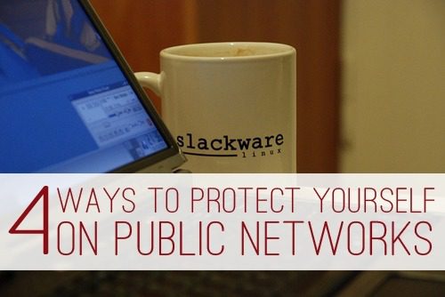 You are currently viewing 4 Ways to Protect Yourself on Public Wireless Networks